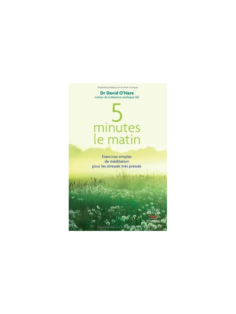Livre 5 minutes le matin : Exercices simples de méditation Dr David O'Hare